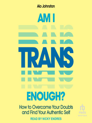 Am I Trans Enough? - Audiobook